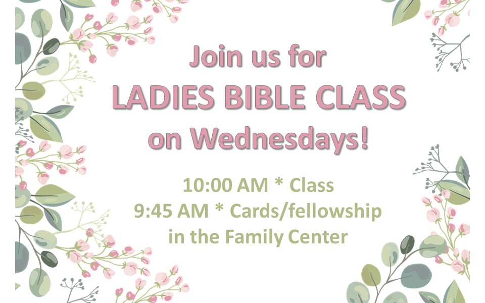 Ladies Bible Class Wednesdays